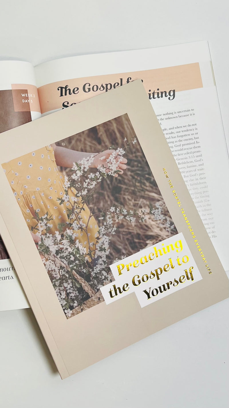 Preaching The Gospel to Yourself