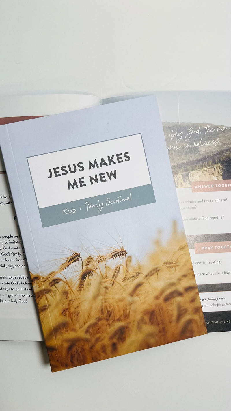 Jesus Makes Me New Family Devotional