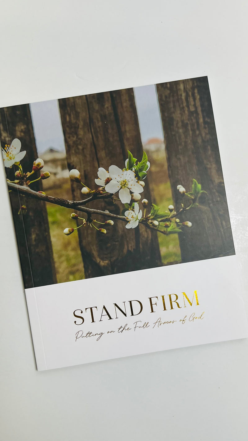 Stand Firm | Putting on the Full Armor of God