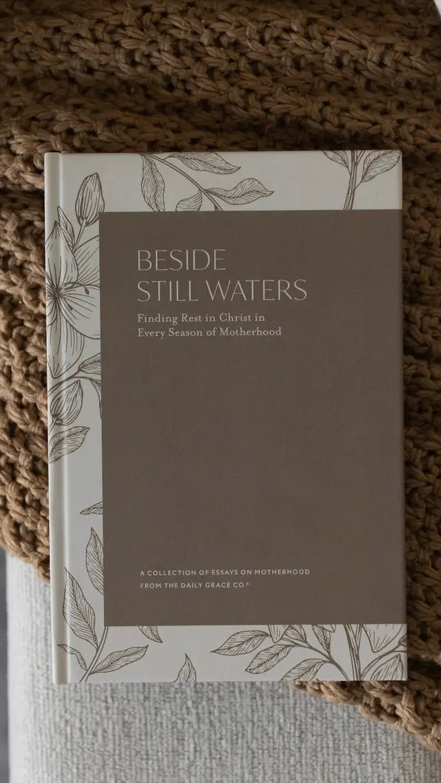 Beside Still Waters Book